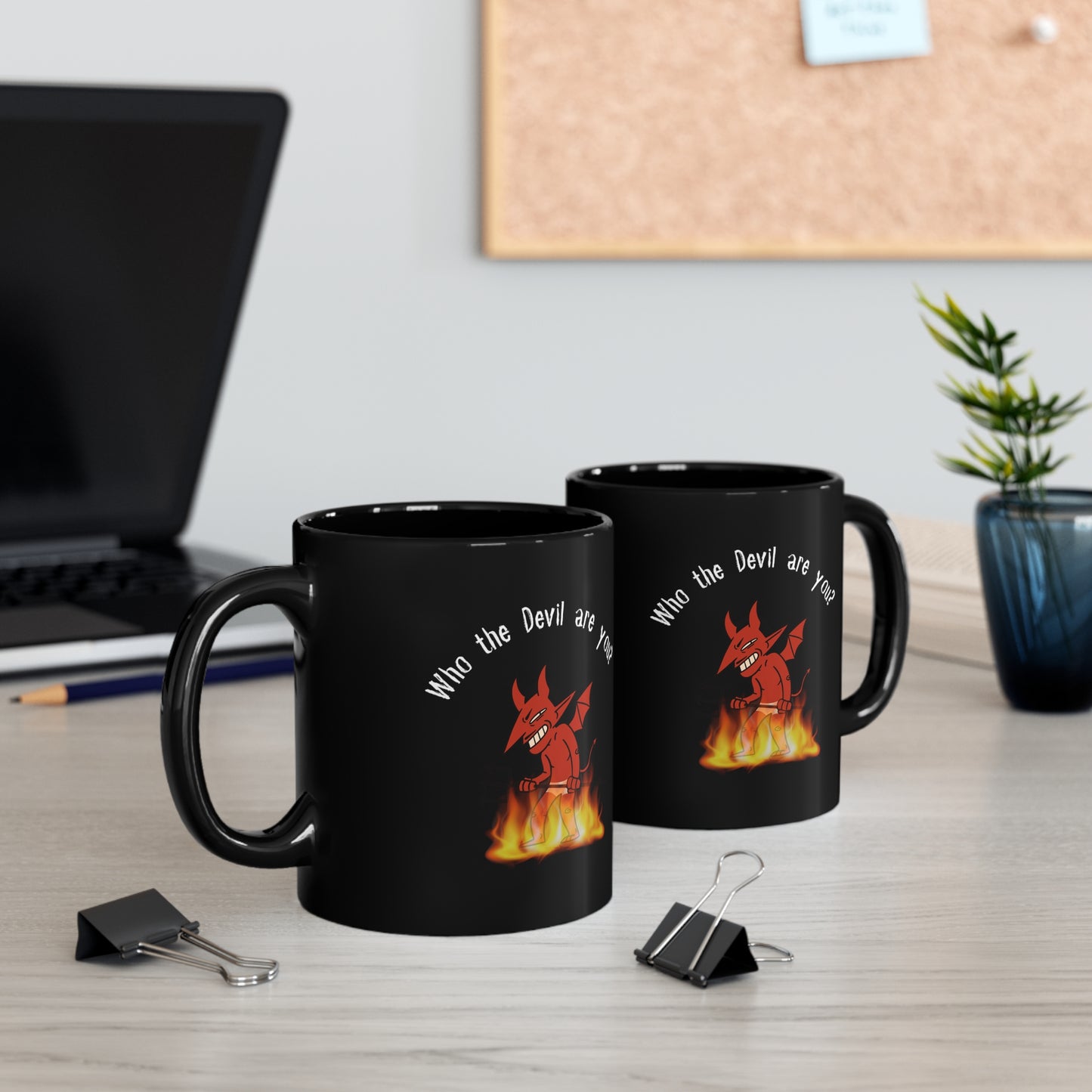 Who the Devil are you - 11oz Black Mug